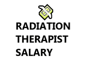 radiation therapist salary